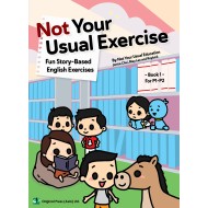 Not Your Usual Exercise -Fun Story-Based English Exercises Book 1 For P1-P2 小學故事式英文補充練習 (神奇練習)